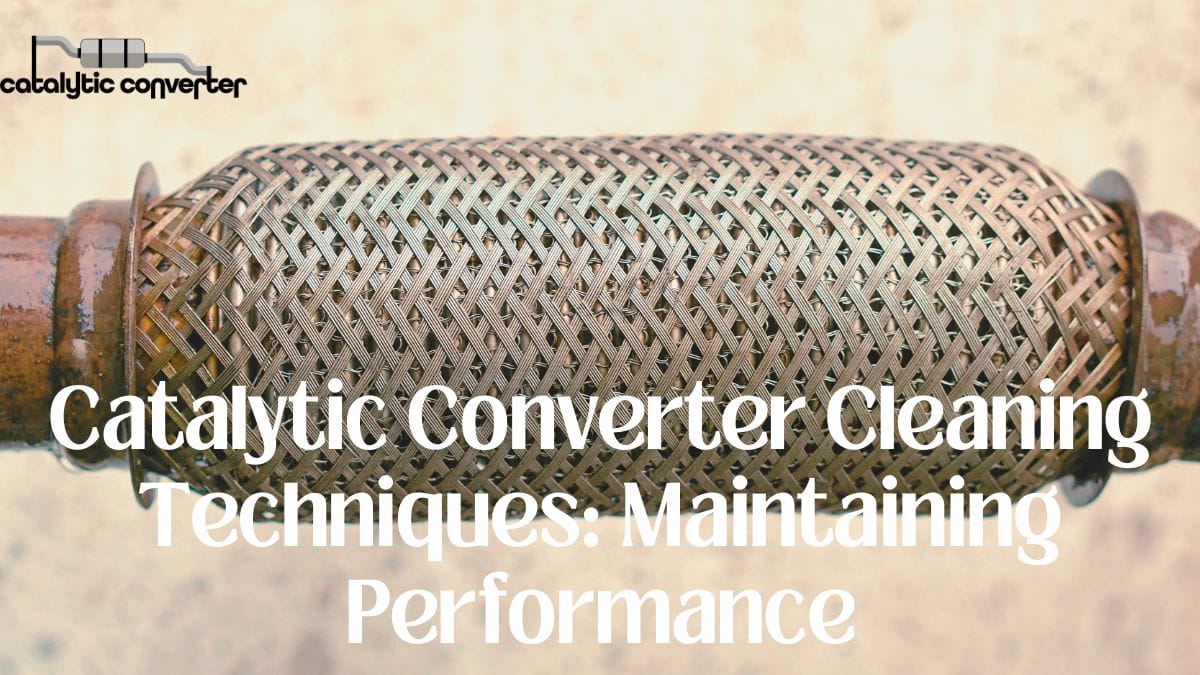 Catalytic Converter Cleaning Techniques