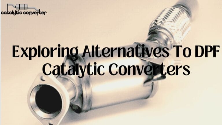 Alternatives To DPF Catalytic Converters