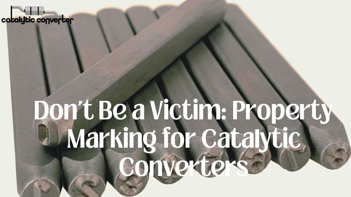Property Marking for Catalytic Converters