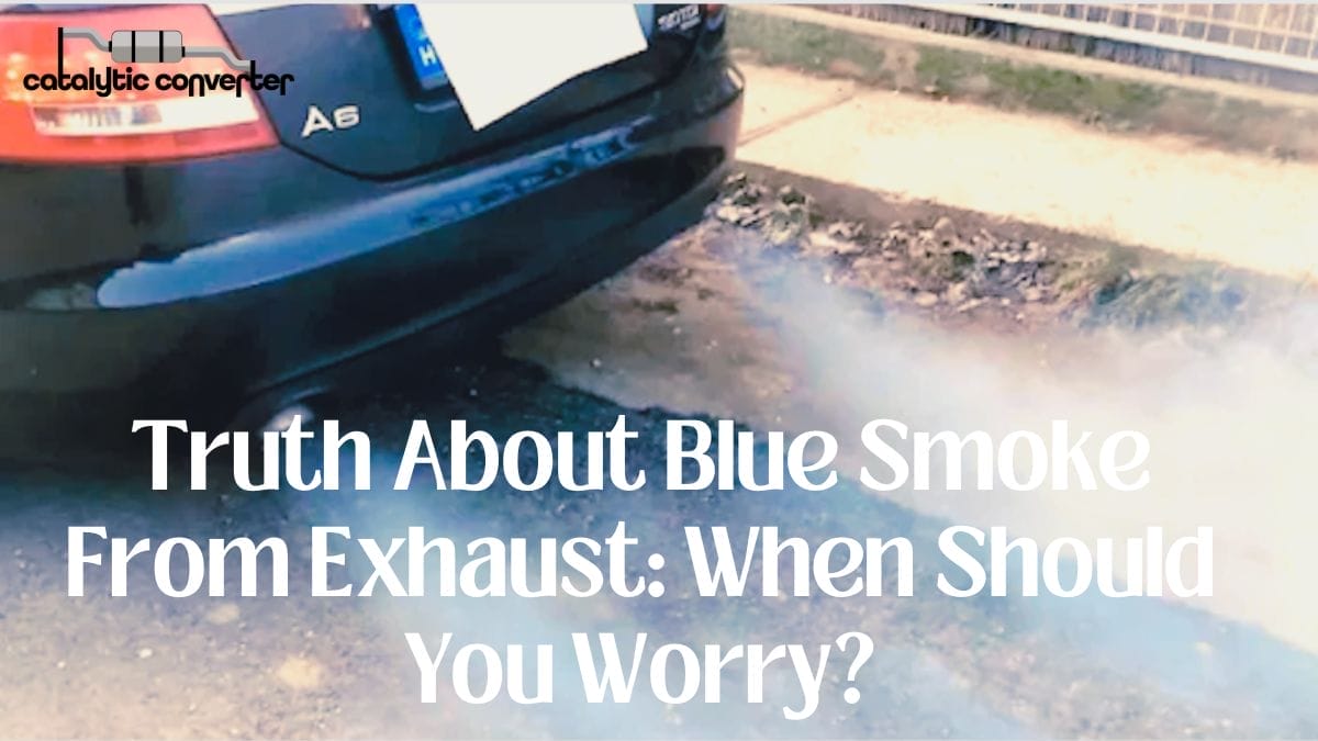 Blue Smoke From Exhaust