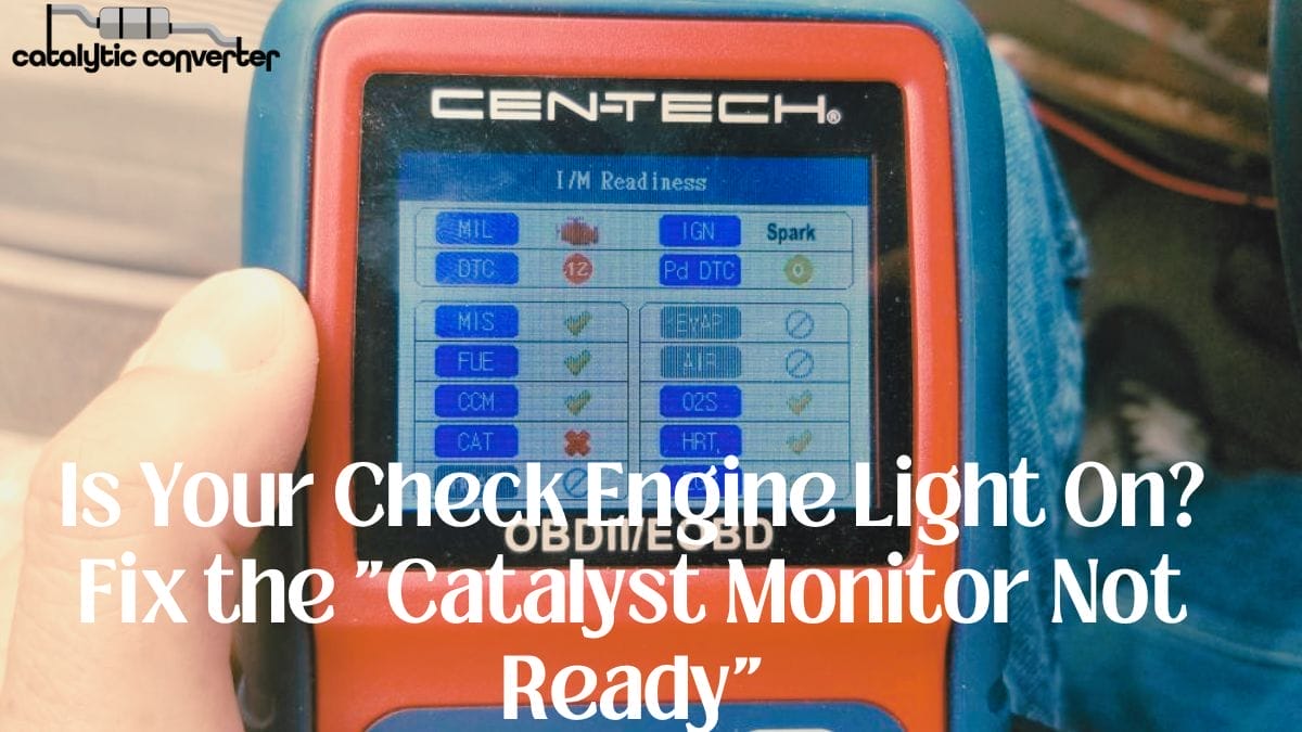 Catalyst Monitor Not Ready
