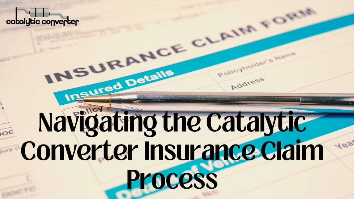 Catalytic Converter Insurance Claim