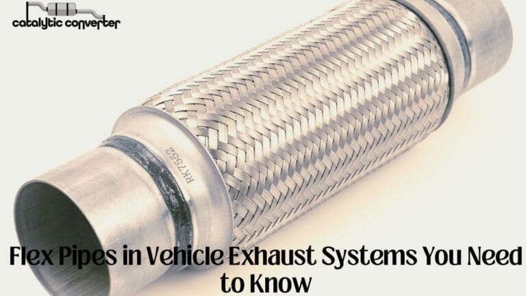 Flex Pipes in Vehicle Exhaust Systems
