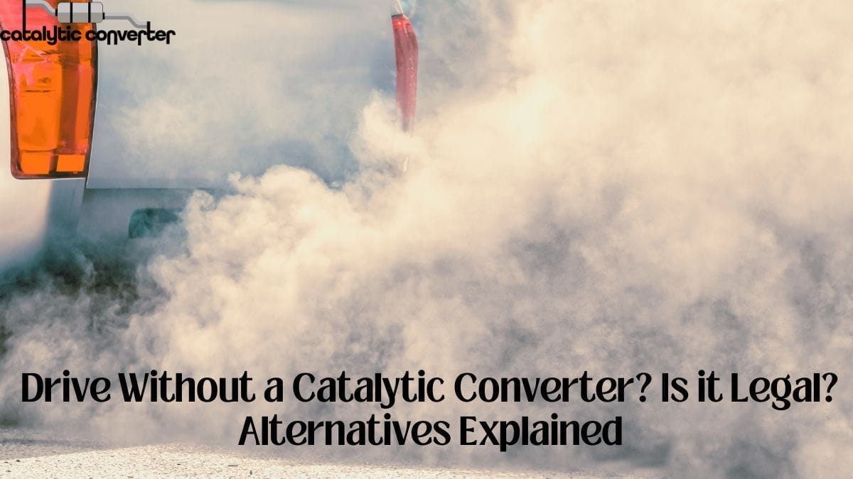 Drive without a catalytic converter