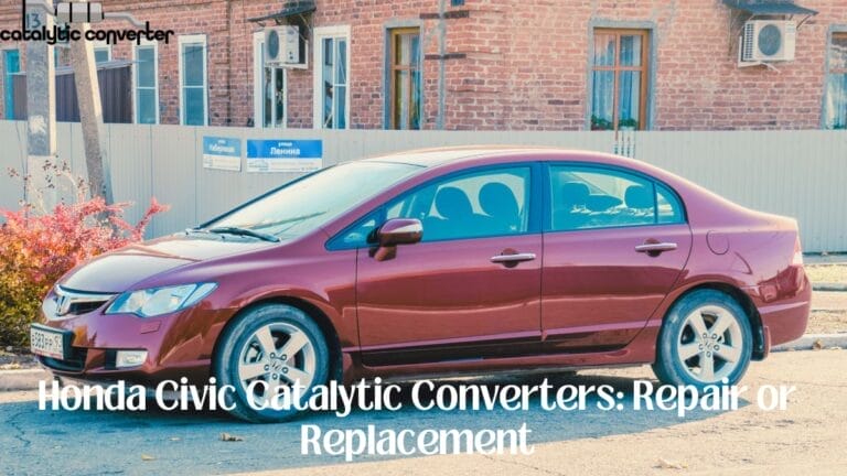 Honda Civic Catalytic Converters: Repair or Replacement