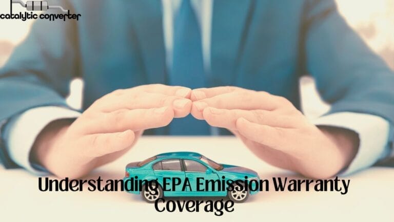 Understanding EPA Emission Warranty Coverage