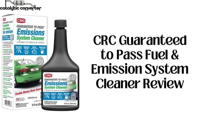 CRC Guaranteed to Pass Fuel & Emission System Cleaner Review