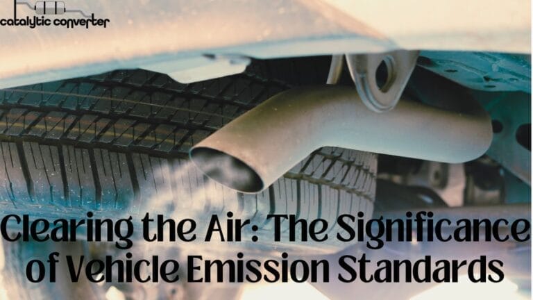 Clearing the Air: The Significance of Vehicle Emission Standards