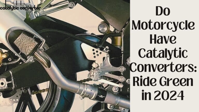 Do Motorcycle Have Catalytic Converters