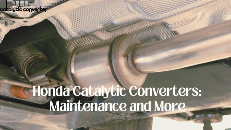 Honda Catalytic Converters: Maintenance and More