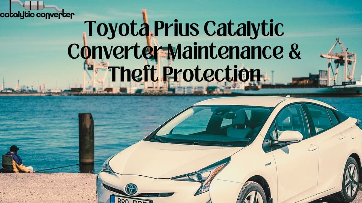 Toyota Prius Catalytic Converter: Maintenance & Theft Protection